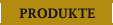 Produkte