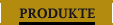 Produkte