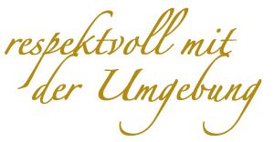 Respektvoll mit der Umgebung